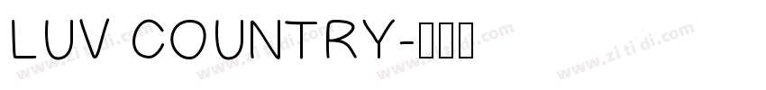 LUV COUNTRY字体转换